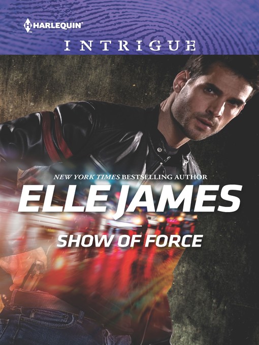 Title details for Show of Force by Elle James - Wait list